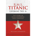 R.M.S. Titanic Lifeboat No 6: The Story of Julia Cavendish Who Survived