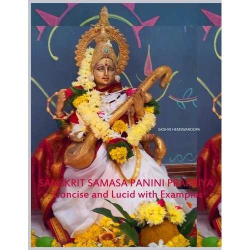 Sanskrit Samasa Panini Prakriya: Concise and Lucid with Examples