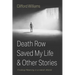 Death Row Saved My Life and Other Stories: Finding Meaning in a Harsh World