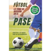 Fútbol. La toma de decisión en el pase: Concepto y 70 tareas para su entrenamiento (Versión Edición Color)