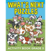 What's Next Puzzles: Activity Book Grade 3