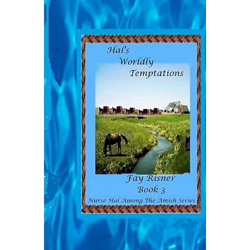 Hal's Worldly Temptations: Nurse Hal Among The Amish