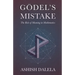 Godel's Mistake: The Role of Meaning in Mathematics