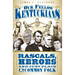 Our Fellow Kentuckians: Rascals, Heroes and Just Plain Uncommon Folk
