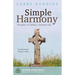 Simple Harmony: Thoughts on Holistic Christian Life
