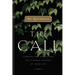 The Call: Finding and Fulfilling the Central Purpose of Your Life