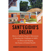 Sant'Egidio's Dream: How a Catholic People's Movement Is Meeting the Challenge of AIDS in Africa and Shaping the Future of Global Health