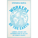 Workers of the Earth: Labour, Ecology and Reproduction in the Age of Climate Change