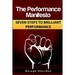 The Performance Manifesto: 7 Steps to Brilliant Performance