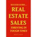 Success Guide for Real Estate Sales Thriving in Tough Times