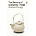 The Beauty of Everyday Things