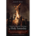 Toward a Pastoral Theology of Holy Saturday: Providing Spiritual Care for War Wounded Souls