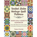 Vintage State Quilt Blocks: Barn Quilt Addict's Handbook