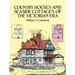Country Houses and Seaside Cottages of the Victorian Era