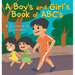 A Boy's and Girl's Book of ABC's: A Celebration of Gender!
