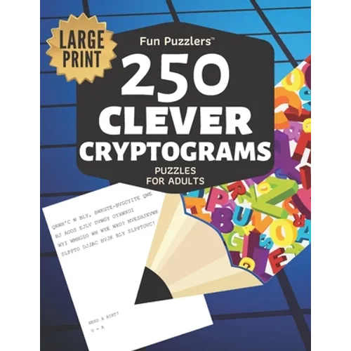 Fun Puzzlers 250 Clever Cryptograms Puzzles for Adults: Large Print