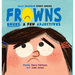 Frowns: Nouns, a Few Adjectives