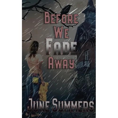 Before We Fade Away