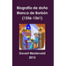 Biografía de doña Blanca de Borbón (1336-1361)