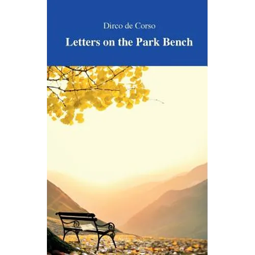 Letters on the Park Bench