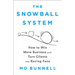 The Snowball System: How to Win More Business and Turn Clients Into Raving Fans