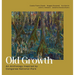 Old Growth: An Anthology Inspired by Congaree National Park