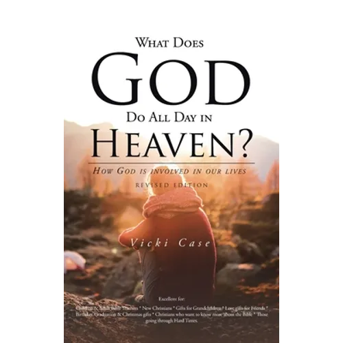 What Does God Do All Day In Heaven