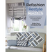 Refashion, Restyle, Restitch: 20 Stylish Sewing Projects from Preloved Clothes & Homewares