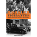 Hoosier Vigilantes: Frontier Justice and the Evolution of Law Enforcement