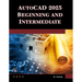 AutoCAD 2025 Beginning and Intermediate