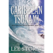 Caribbean Tsunami: Mack and Carly Adventure Series - Book Five