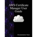 AWS Certificate Manager User Guide