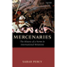 Mercenaries: The History of a Norm in International Relations