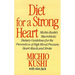 Diet for a Strong Heart: Michio Kushi's Macrobiotic Dietary Guidlines for the Prevension of High Blood Pressure, Heart Attack and Stroke