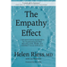 The Empathy Effect: Seven Neuroscience-Based Keys for Transforming the Way We Live, Love, Work, and Connect Across Differences