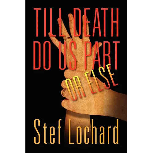 Till Death Do Us Part or Else