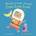 Vroum, Vroum, Vroum! / Zoom, Zoom, Zoom! (French Bilingual Edition)
