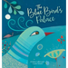 The Blue Bird's Palace