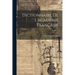 Dictionnaire De L'académie Française; Volume 1