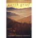 Earth Grief: The Journey Into and Through Ecological Loss