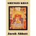 Ghengis Khan: A Classic Biography of the Founder of the Mongol Empire