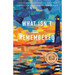 What Isn't Remembered: Stories