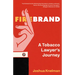 Firebrand: A Tobacco Lawyer's Journey