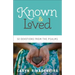 Known and Loved