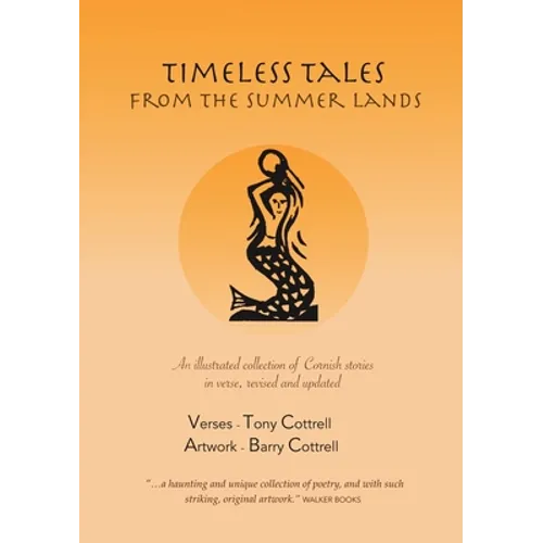 Timeless Tales from the Summer Lands: An illustrated collection of Cornish stories in verse, revised and updated