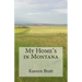 My Home's in Montana: A place and a way of life