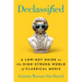 Declassified: A Low-Key Guide to the High-Strung World of Classical Music
