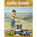 Cathy Groulx: A Day in the Sun