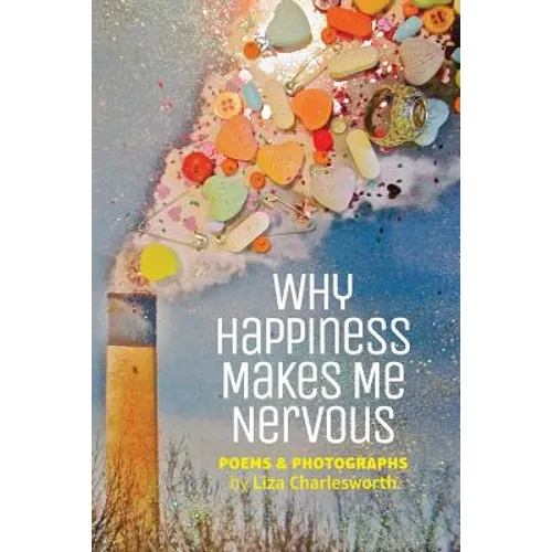 Why Happiness Makes Me Nervous