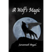 A Wolf's Magic